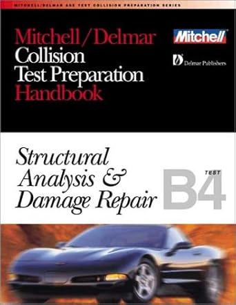 ase test prep series collision repair/refinish structural analysis and damage repair 1st edition thomson