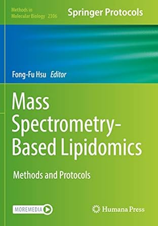 mass spectrometry based lipidomics methods and protocols 1st edition fong fu hsu 1071614126, 978-1071614129
