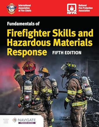 fundamentals of firefighter skills and hazardous materials response 5e 1st edition n/a 1284283054,