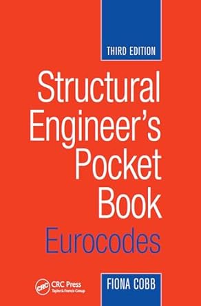 structural engineers pocket book eurocodes eurocodes 1st edition fiona cobb 113847018x, 978-1138470187