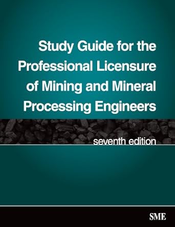 study guide for the professional licensure of mining and mineral processing engineers 1st edition society for
