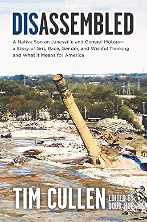 disassembled a native son on janesville and general motors a story of grit race gender and wishful thinking