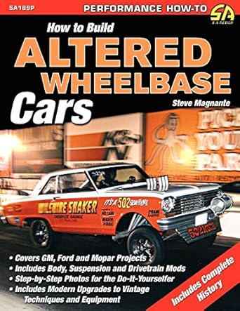how to build altered wheelbase cars 1st edition steve magnante 1613250762, 978-1613250761