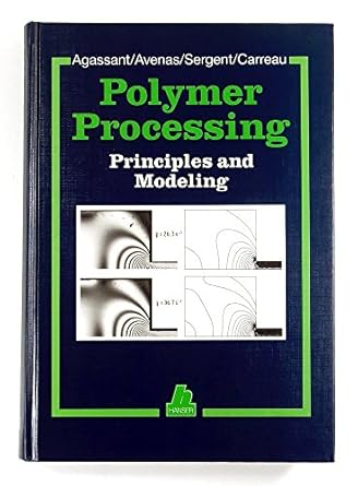 polymer processing principles and modeling 1st edition j f agassant 3446145842, 978-3446145849