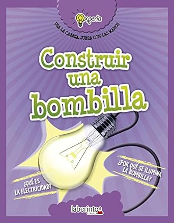 construir una bombilla 1st edition beniamino sidoti ,roberta tedeschi ,ana belen valverde elices 848483896x,