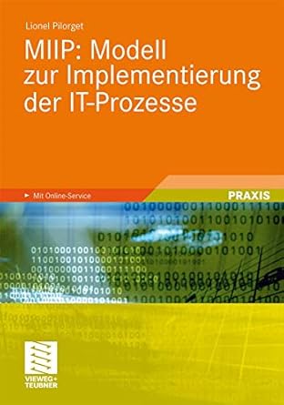 miip modell zur implementierung der it prozesse 1st edition lionel pilorget 3834813087, 978-3834813084