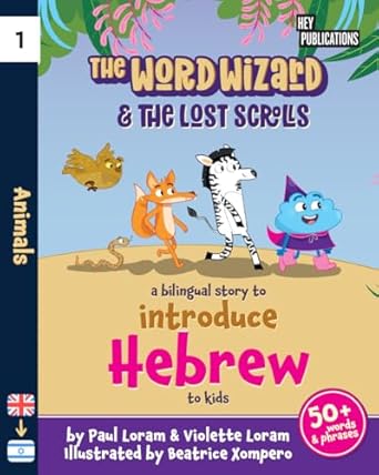 the word wizard bilingual english and hebrew childrens book the lost scrolls animals learn 50+ hebrew words