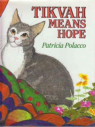 tikvah means hope 1st edition patricia polacco 0385320590, 978-0385320597