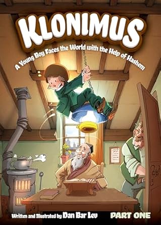 klonimus part one a young boy faces the world with the help of hashem 1st edition dan bar lev 1680256866,