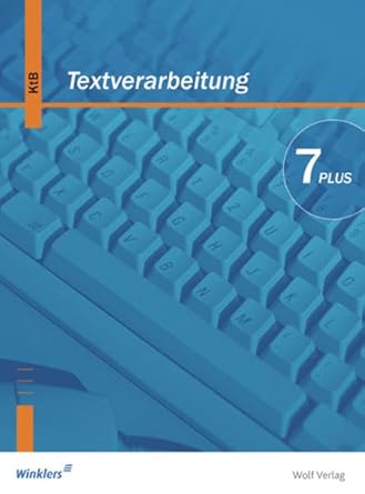 textverarbeitung plus 7 schulerbuch bayern neubearbeitung ein schulerbuch fur das fach
