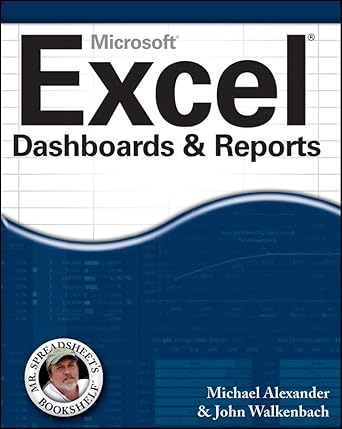 excel dashboards and reports 1st edition michael alexander ,john walkenbach 0470620129, 978-0470620120