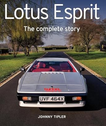 lotus esprit the complete story 1st edition johnny tipler 071984293x, 978-0719842931
