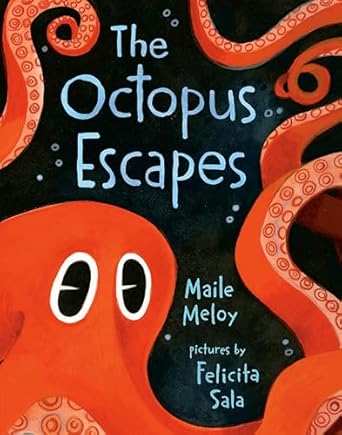 the octopus escapes 1st edition maile meloy ,felicita sala 0593533976, 978-0593533970