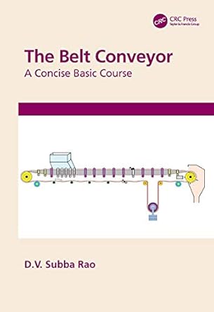 the belt conveyor a concise basic course 1st edition d v subba rao 036753570x, 978-0367535704