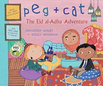 peg + cat the eid al adha adventure 1st edition jennifer oxley ,billy aronson 0763699322, 978-0763699321