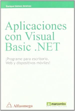 aplicaciones con visual basic net programe para escritorio web y dispositivos moviles 1st edition enrique