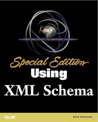 using xml schema 1st edition david gulbransen 0789726076, 978-0789726070
