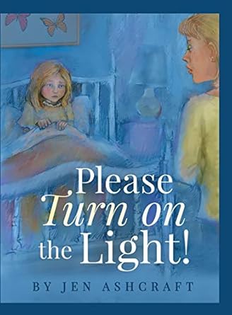please turn on the light 1st edition jen ashcraft ,avi katz 1647464315, 978-1647464318