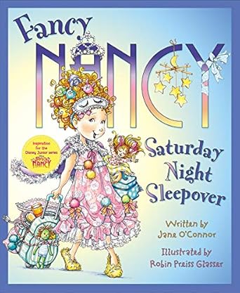fancy nancy saturday night sleepover 1st edition jane o'connor ,robin preiss glasser 0062269852,