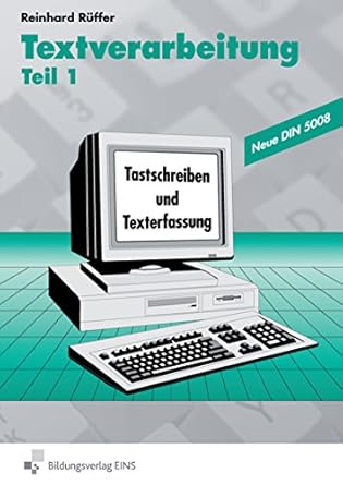 textverarbeitung tl 1 tastschreiben und texterfassung 1st edition reinhard ruffer 3824262002, 978-3824262007