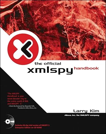 xmlspy handbook 1st edition larry kim 0764549642, 978-0764549649