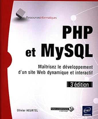 php et mysql maitrisez le developpement dun site web dynamique et interactif 1st edition olivier heurtel