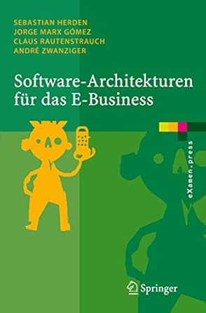 software architekturen fur das e business enterprise application integration mit verteilten systemen 1st