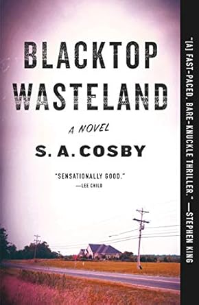 blacktop wasteland 1st edition s a cosby 1250252695, 978-1250252692