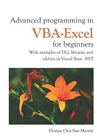 advanced programming in vba excel for beginners with examples of dll libraries and add ins in visual basic