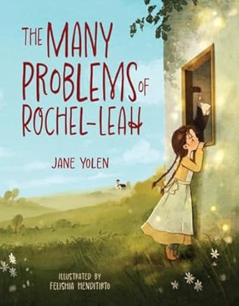 the many problems of rochel leah 1st edition jane yolen ,felishia henditirto 1681156393, 978-1681156392