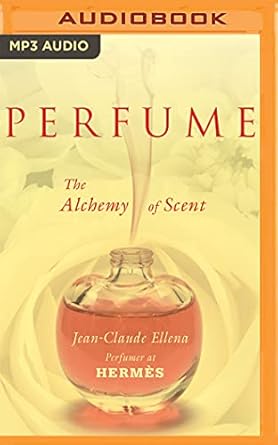 perfume 1st edition jean claude ellena ,david de vries 1543606598, 978-1543606591