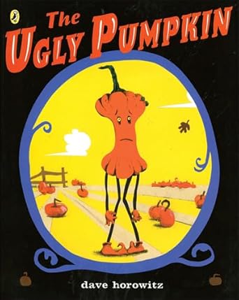 ugly pumpkin 1st edition dave horowitz 1417829222, 978-1417829224