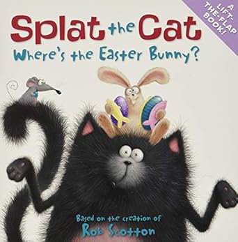 splat the cat wheres the easter bunny an easter and springtime book for kids 1st edition rob scotton