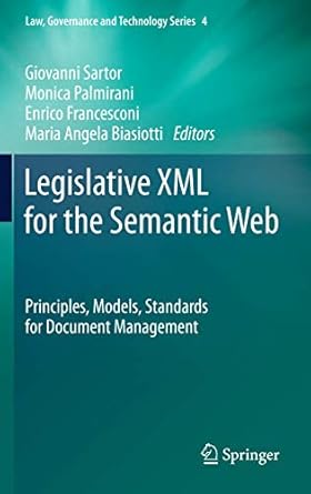 legislative xml for the semantic web principles models standards for document management 1st edition giovanni