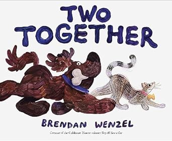 two together 1st edition brendan wenzel 1797202774, 978-1797202778