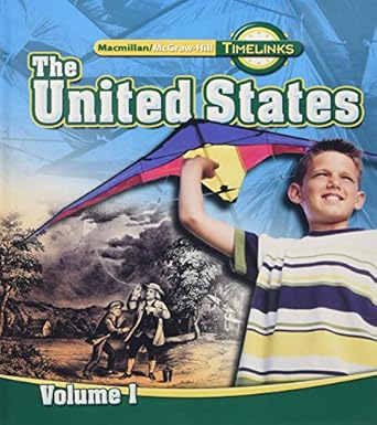 timelinks fifth grade the united states volume 1 1st edition mcgraw hill education 0021513481, 978-0021513482