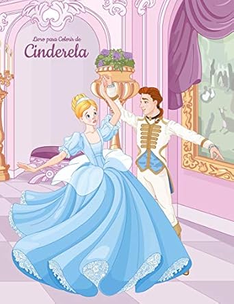 livro para colorir de cinderela 1st edition nick snels 1698515588, 978-1698515588