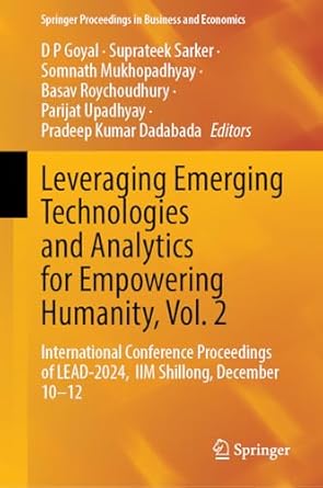 leveraging emerging technologies and analytics for empowering humanity vol 2 international conference
