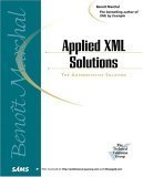 applied xml solutions 1st edition benoit marchal 0672320541, 978-0672320545