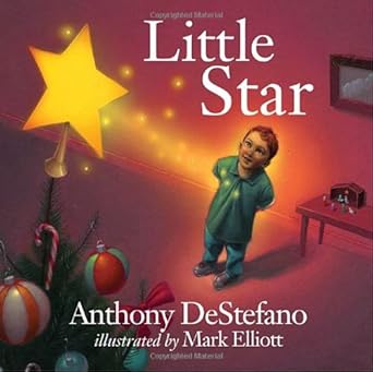 little star 1st edition anthony destefano ,mark elliott 0307458059, 978-0307458056