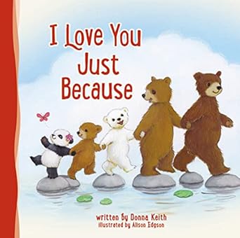 i love you just because 1st edition donna keith 0718088530, 978-0718088538