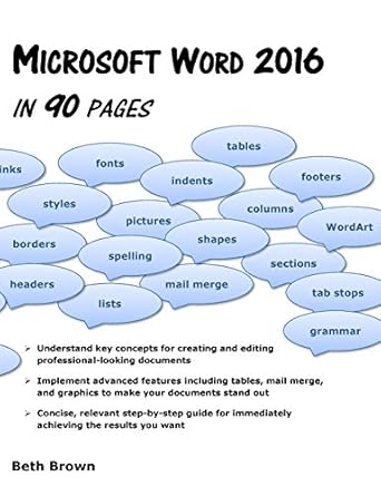 microsoft word 2016 in 90 pages 1st edition beth brown 0991665783, 978-0991665785