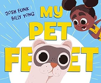 my pet feet 1st edition josh funk ,billy yong 1534486003, 978-1534486003