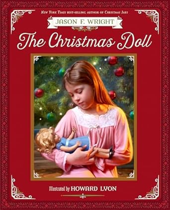 the christmas doll 1st edition jason f wright ,howard lyon 1629726117, 978-1629726113