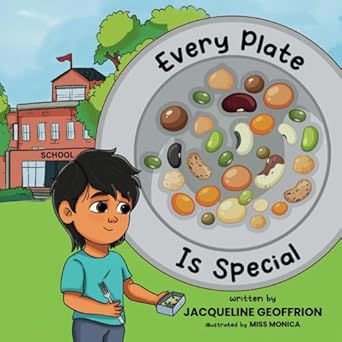 every plate is special embracing our food choices 1st edition jacqueline geoffrion 1998411206, 978-1998411207