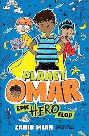 planet omar epic hero flop 1st edition zanib mian ,kyan cheng 0593407199, 978-0593407196