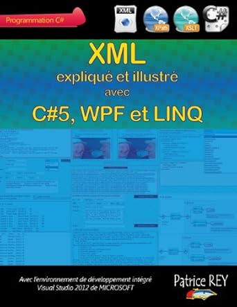 xml avec c#5 wpf et linq 1st edition patrice rey 2322034096, 978-2322034093