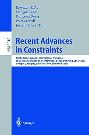 recent advances in constraints joint ercim/colognet international workshop on constraint solving and