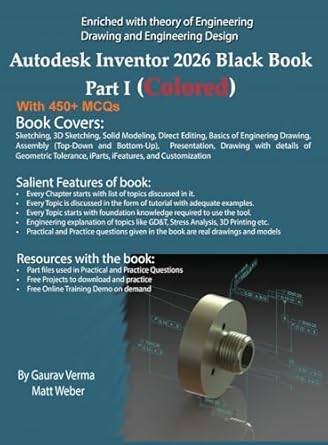 autodesk inventor 2026 black book part i 1st edition gaurav verma ,matt weber 1774591766, 978-1774591765