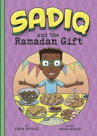 sadiq and the ramadan gift 1st edition siman nuurali 1515871029, 978-1515871026